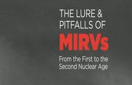 China India Pakistan, China vs India, India vs Pakistan, India vs China Nuclear, The Lure and Pitfalls of MIRVS: From the First to the Second Nuclear Age, India vs Pakistan Nuclear