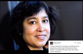French, French mosques, French closed 20 mosques, Muslim countries, radical Islamic ideology, Taslima Nasreen, Taslima Nasreen Tweet, Taslima Nasreen against Islam, French Interior Minister Bernard Cazeneuve