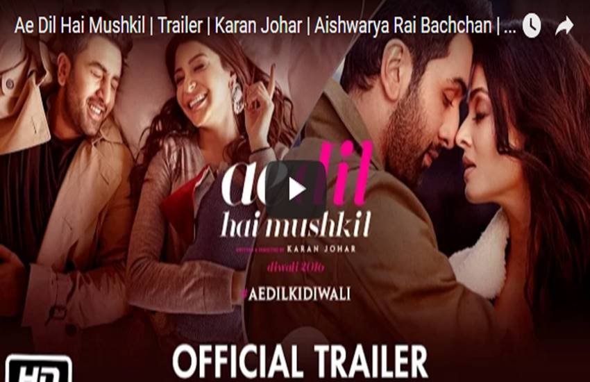 ऐ दिल है मुश्किल का ट्रेलर रिलीज, प्यार और दोस्ती की नई डेफिनेशन दे रहे हैं रणबीर-अनुष्का