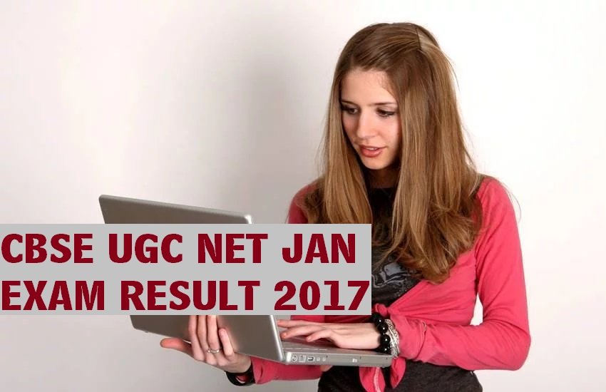 ugc net 2017, ugc net result, ugc net 2017 exam, ugc net jan result 2017, ugc net result date, cbse ugc net jan result, cbsenet.nic.in, cbse net result, ugc net latest updates, ugc net jan, ugc net jan 2017, ugc net 2017, ugc net result jan, ugc net result 2017, cbse ugc net 2017, ugc latest updates