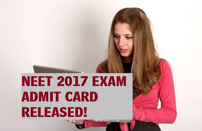 neet admit card, neet admit card 2017, neet 2017, neet, cbseneet.nic.in, www.cbseneet.nic.in, cbseneet.nic.in admit card, www.cbseneet.nic.in 2017, neet 2017 admit card, neet hall tickets, neet admit card download, neet admit card 2017 download, cbse neet, neet exam date, neet latest news updates, cbse, cbse neet