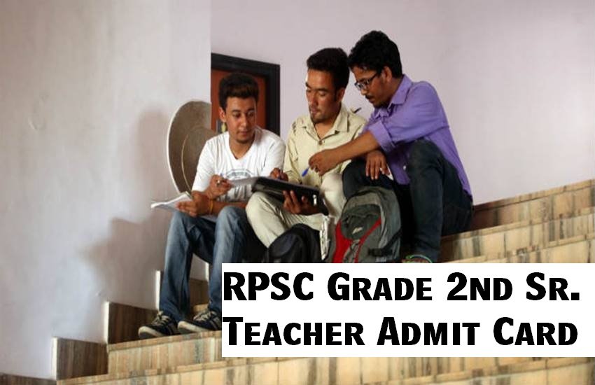rpsc, rpsc 2nd grade, rpsc 2nd grade exam, rpsc 2nd grade admit card, rpsc 2nd grade exam admit card, rpsc admit card, rpsc sr teacher admit card, rpsc sr teacher admit card 2017, rpsc sr teacher, rpsc sr teacher exam date, rpsc sr teacher latest updates