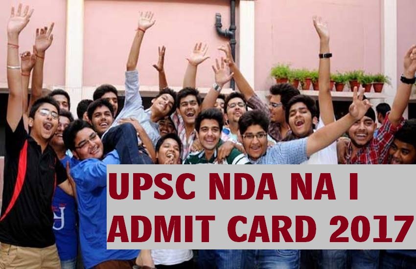 upsc nda, upsc, upsc nda admit card, upsc nda admit card 2017, upsc.gov.in, upsc nda na, upsc nda na exam 2017, upsc nda na 1 admit card, upsc nda na admit card 2017, upsc nda na 2017, upsc nda na exam date, upsc admit card, upsc exam 2017, upsc latest updates, upsc news update