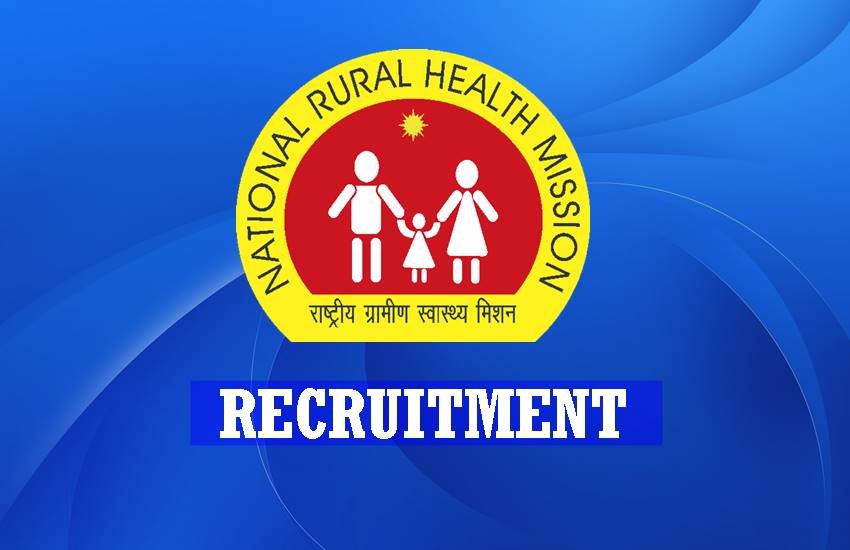 National Rural Health Mission, NRHM Jobs, NRHM recruitment, nrhm programme, nrhm for health, job in nrhm, jobs news, latest jobs news