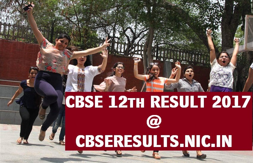 cbse, cbse.nic.in, cbse.nic.in 2017, cbse 12th result 2017, cbse 12th result, cbse result