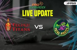 प्रो कबड्डी लीग 2017, Telugu Titans vs Patna Pirates : पटना पाइरेट्स ने तेलुगु टाइटंस को 35-29 से दी मात