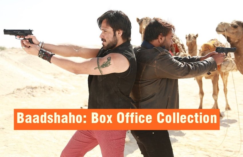 Baadshaho, Baadshaho Box Office Collection, Baadshaho Collection, Baadshaho Movie Box Office Collection