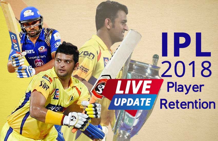 ipl 2018, ipl 2018 retained players, live ipl auction, ipl live, ipl 2018 live, आईपीएल प्लेयर रिटेंशन लाइव, आईपीएल प्लेयर रिटेंशन, ipl 2018 retention live, MS Dhoni, Suresh Raina, Rohit Sharma
