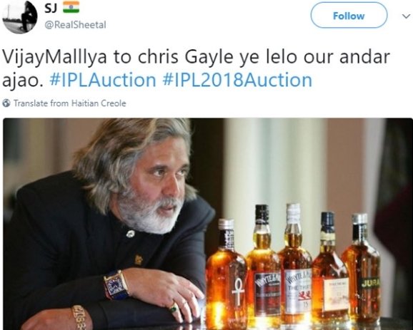ट्विटर पर एक यूजर ने क्रिस गेल के ना बिकने पर तंज कसा है, और विजय माल्या की तस्वीर शराब की कुछ बोतलों के साथ लगाकर लिखा, ये ले लो और इधर आ जाओ।