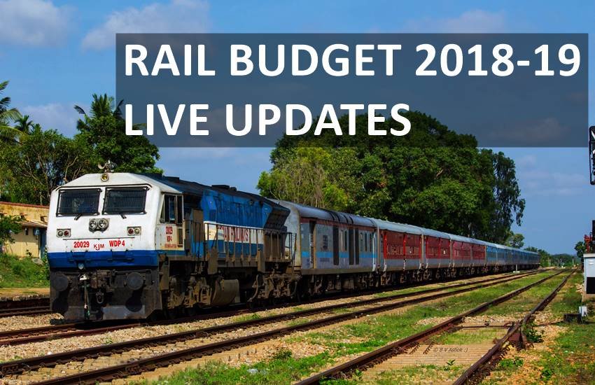 rail budget, rail budget 2018, rail budget 2018 live, railway budget, railway budget 2018