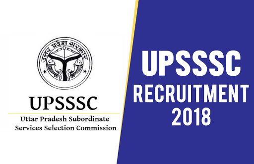 UPSSSC Recruitment 2018: उत्तर प्रदेश अधीनस्थ सेवा चयन आयोग इन पदों पर करेगा भर्ती, सैलरी 29200-112400 रुपये!