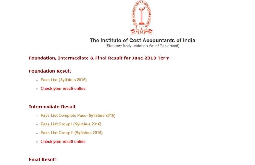 ICMAI CMA Final, Intermediate, Foundation june 2018 Results, Sarkari Results: जून 2018 के नतीजे www.examicmai.in और www.examicmai.org पर उपलब्ध हैं।