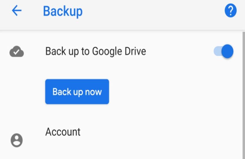 Google Drive Backup: इस फीचर का इस्तेमाल एंड्रॉइड 9.0 पाई से पुराने वाले वर्जन में उपयोग कर सकते हैं।


