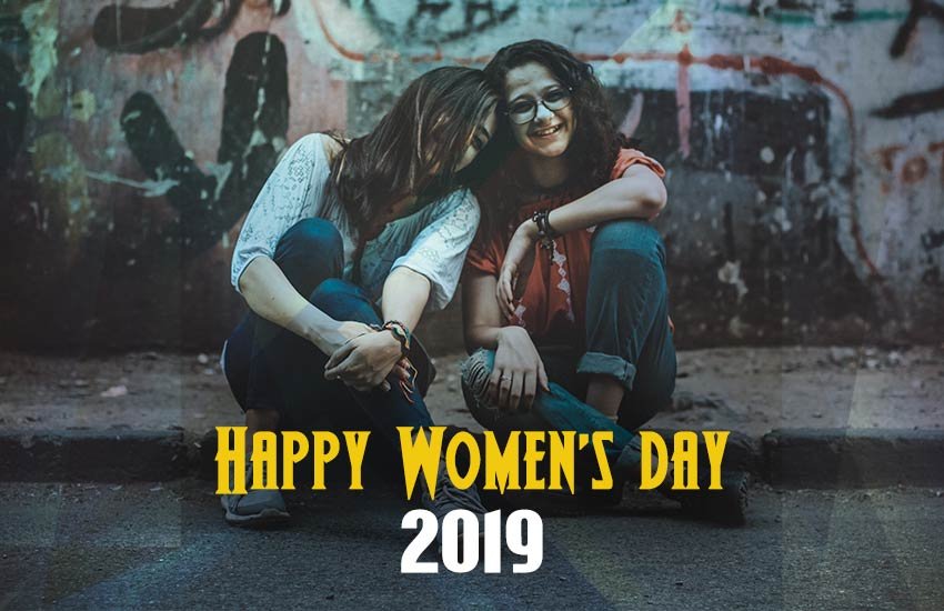 Happy Women's Day 2019 Date: 8 मार्च को अंतर्राष्ट्रीय महिला दिवस।