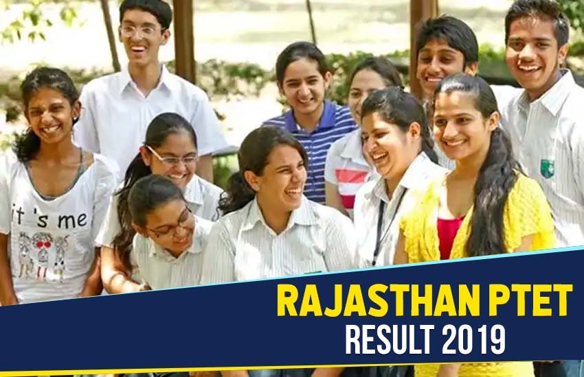 ptet result, ptet result 2019, rajasthan ptet result 2019, rajasthan ptet result, ptet2019.org, ptet2019.org 2019, ptet2019.org result, sarkari result 2019, sarkari result, ptet entrance result, ptet bed result 2019, ptet bsc result 2019