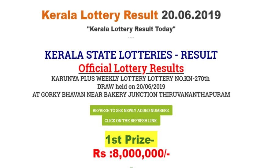 केरल लॉटरी के परिणाम लॉटरी विभाग की आधिकारिक वेबसाइट www.keralalotteryresult.net पर जारी किए जाते हैं।