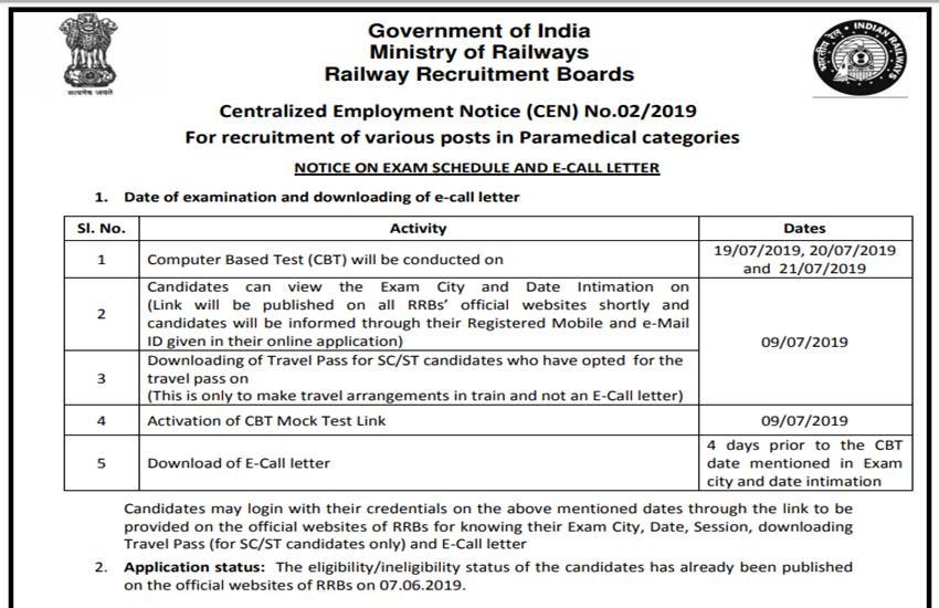 RRB Paramedical Exam Date 2019: 
सिकंदराबाद रेलवे की आधिकारिक वेबसाइट पर जारी सूचना के अनुसार CBT परीक्षा 19 से 21 जुलाई 2019 तक आयोजित की जाएगी।
