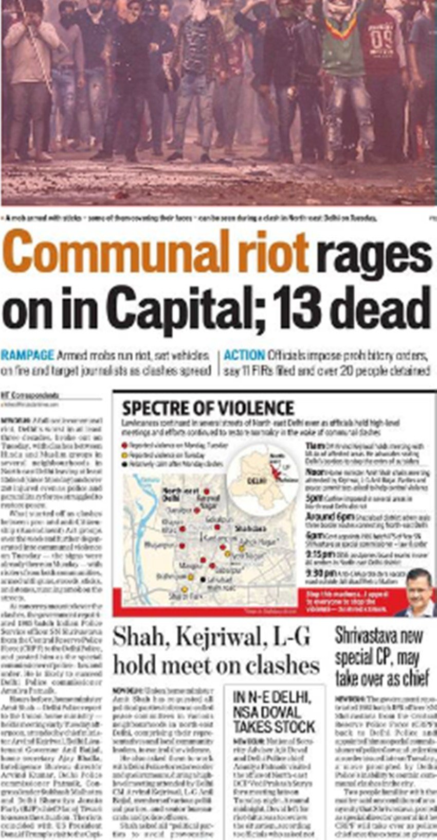 हिंदुस्तान टाइम्स ने दंगों को साम्प्रदायिक करार देते हुए 13 लोगों के मौत की खबर को पहले पन्ने पर जगह दी है।