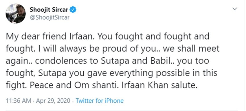 फिल्ममेकर शूजित सरकार ने ट्वीट करके उनके परिवार को सांत्वना दी है।