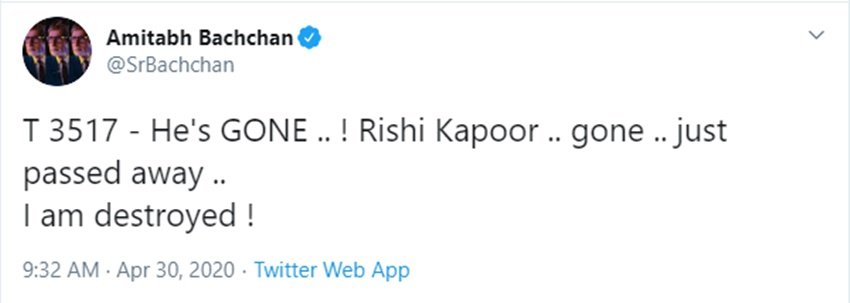अमिताभ बच्चन ने अपने ट्विटर हैंडल से लिखा- वो गया। ऋषि कपूर गए। अभी उनका निधन हुआ। मैं टूट गया हूं।