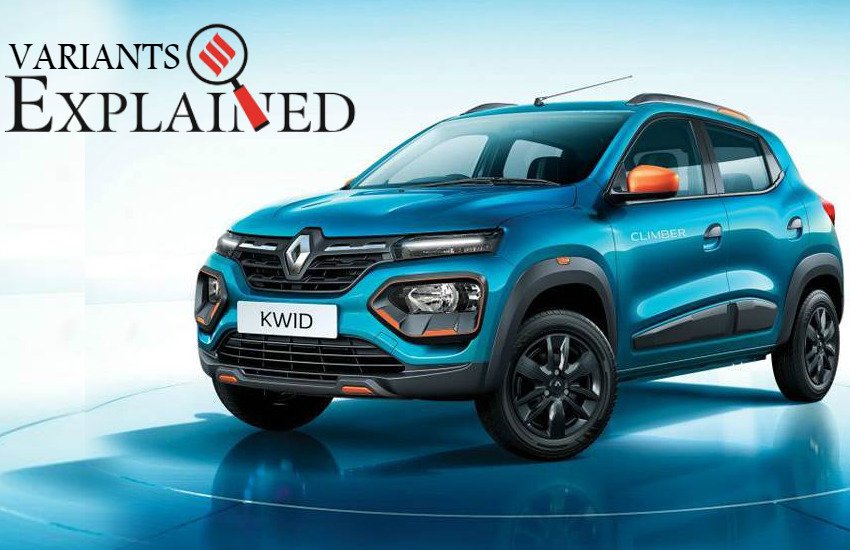 Renault Kwid Best Vasriants, Renault Kwid Variant Explained, Renault Kwid Variants Detail, Renault Kwid Variant Vise Price, Renault Kwid Features, Renault Kwid RXL, Renault Kwid RXE, Renault Kwid Climber Price, Renault Climber AMT Features, Best Car in 3 Lakh