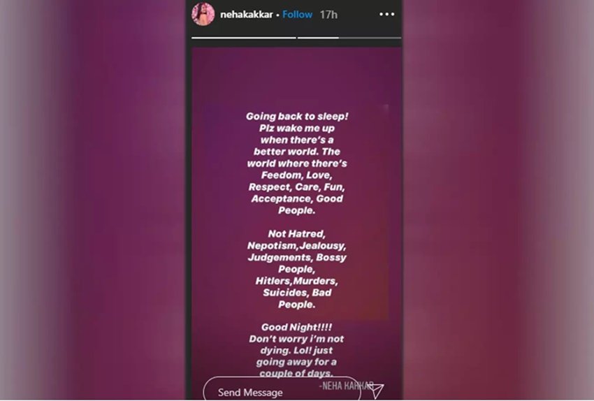 नेहा कक्कड़ ने अपने आखिरी इंस्टाग्राम पोस्ट पर लिखा, 'मैं माफी चाहती हूं अगर किसी को बुरा लगा हो तो! लेकिन मैं काफी लंबे समय से ऐसा फील कर रही थी और कह नहीं पा रही थी। मैं पूरी कोशिश कर रही हूं कि खुश रहूं लेकिन ऐसा हो नहीं पा रहा है। मैं एक आम इंसान हूं और काफी इमोशनल भी हूं। ये सब मुझे काफी हर्ट करता है लेकिन घबराइए नहीं, मैं ठीक हूं। आप सभी को बेहद प्यार करती हूं।'