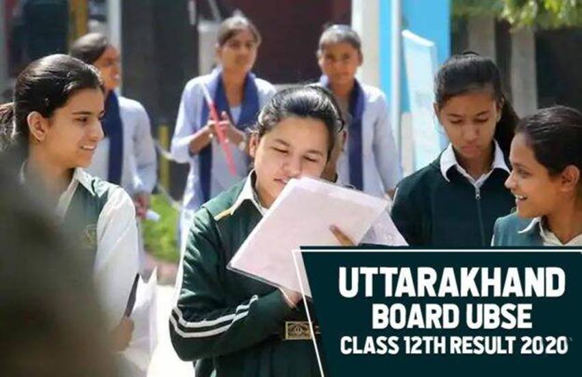 uk board 12th result 2020, uaresults.nic.in