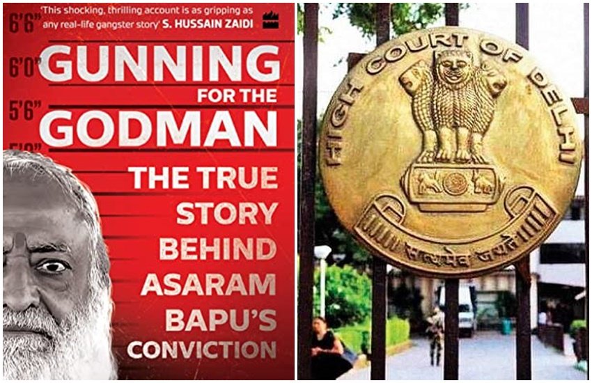 Delhi High court, Asaram Bapu, Gunning for the Godman