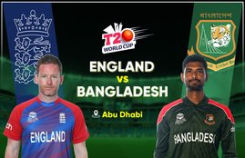 England Vs Bangladesh T20 World Cup 2021