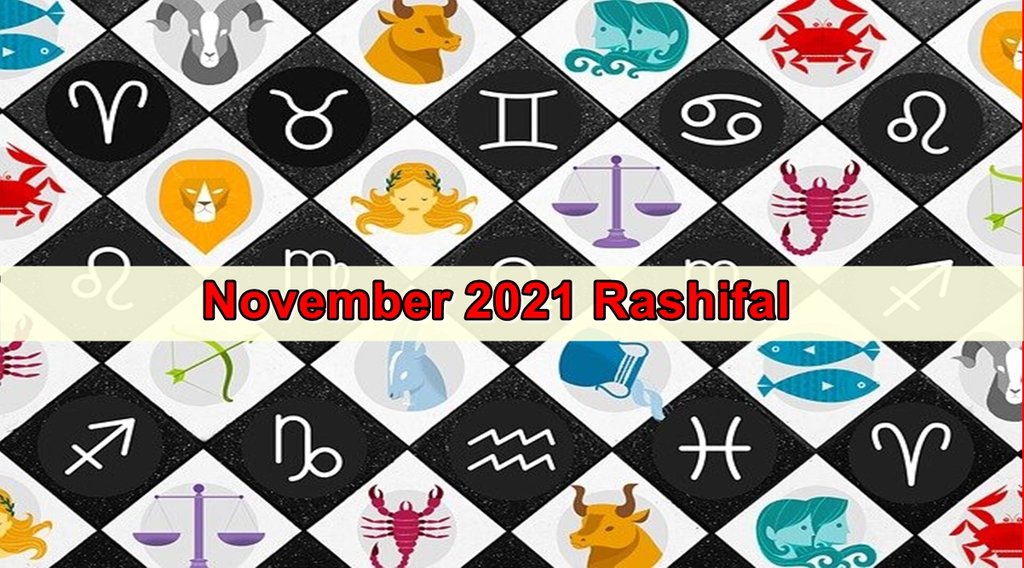 rashifal, November 2021, November Monthly rashifal, Monthly rashifal, November masik rashifal, horoscope today, today horoscope, Masik rashifal,