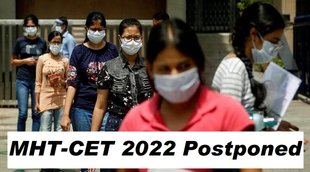 MHT-CET 2022, MHT-CET 2022 Postponed