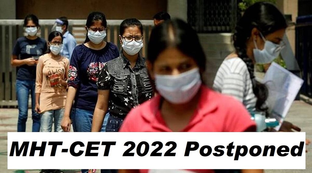 MHT-CET 2022, MHT-CET 2022 Postponed