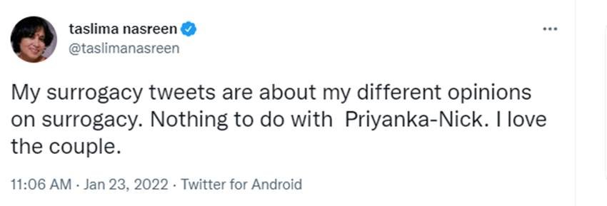 इस बयान पर भी लोगों ने उन्हें खूब ट्रोल किया। आखिरकार तस्लीमा ने अपनी सफाई में कहा था कि उनका वह कमेंट प्रियंका के लिए नहीं था।