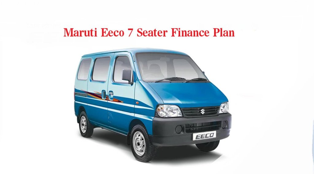 Car Finance Plans, Maruti Suzuki Car Finance Plans, Maruti Eeco 7 Seater STD, Maruti Eeco 7 Seater STD Finance Plan