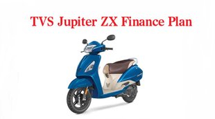 Two Wheeler Finance Plans, TVS Motors Finance Plans, TVS Jupiter ZX, TVS Jupiter ZX Price
