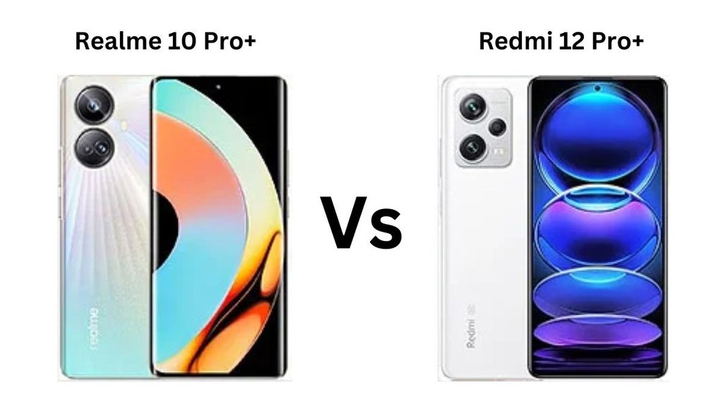 Redmi Note 12 Pro plus vs Realme 10 Pro plus