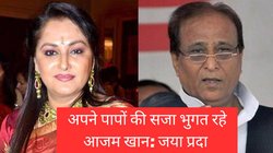 Azam Khan भुगत रहे अपने पापों की सजा, उन्हें नहीं आता महिलाओं का सम्मान: जया प्रदा