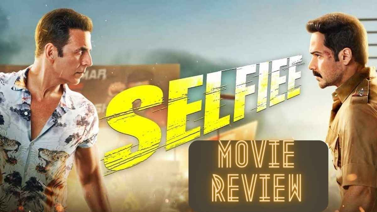 selfiee movie review | Selfiee Movie First Review | Akshay kumar Emraan Hashmi