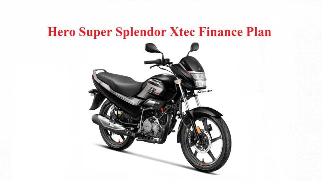Hero Super Splendor Xtec Finance Plan । Hero Super Splendor Xtec Down Payment Plan । Hero Super Splendor Xtec EMI Plan