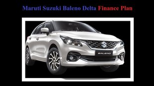 Maruti Suzuki baleno Delta । Maruti Suzuki baleno Delta finance plan । Maruti Suzuki Baleno Delta price