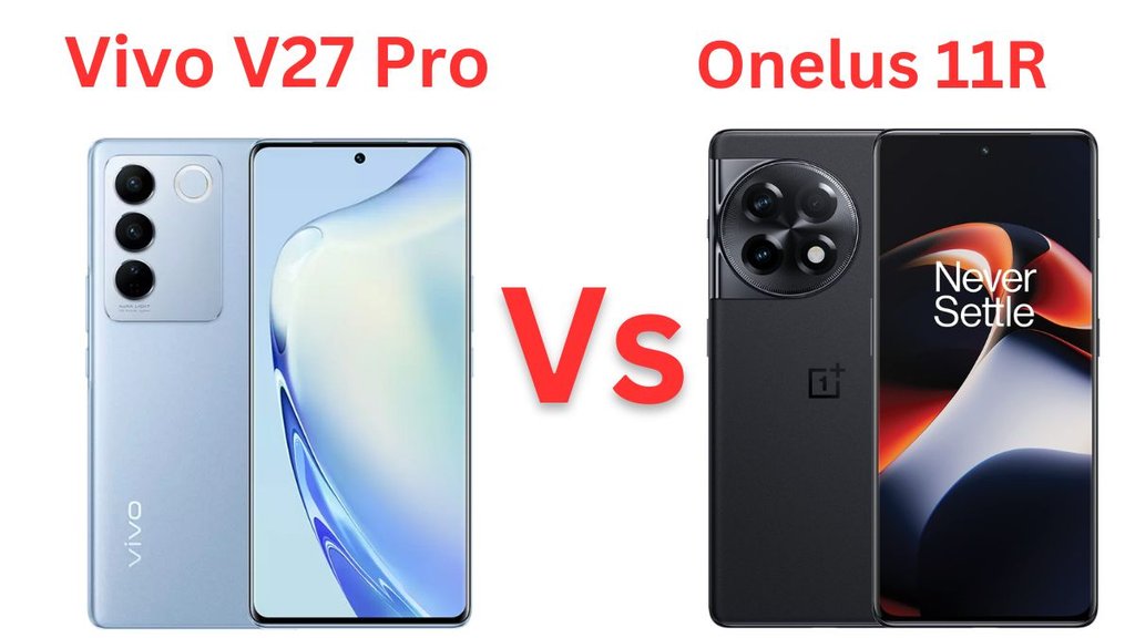OnePlus vs Vivo | Vivo V27 Pro vs OnePlus 11R | OnePlus