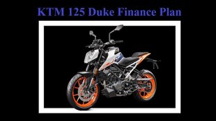 KTM 125 Duke Finance Plan । KTM 125 Duke Down Payment Plan । KTM 125 Duke EMI Plan