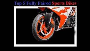 Top 5 Fully Faired Sports Bikes । Top 5 Low Budget Fully Faired Sports Bikes । Top 5 Cheapest Fully Faired Sports Bikes