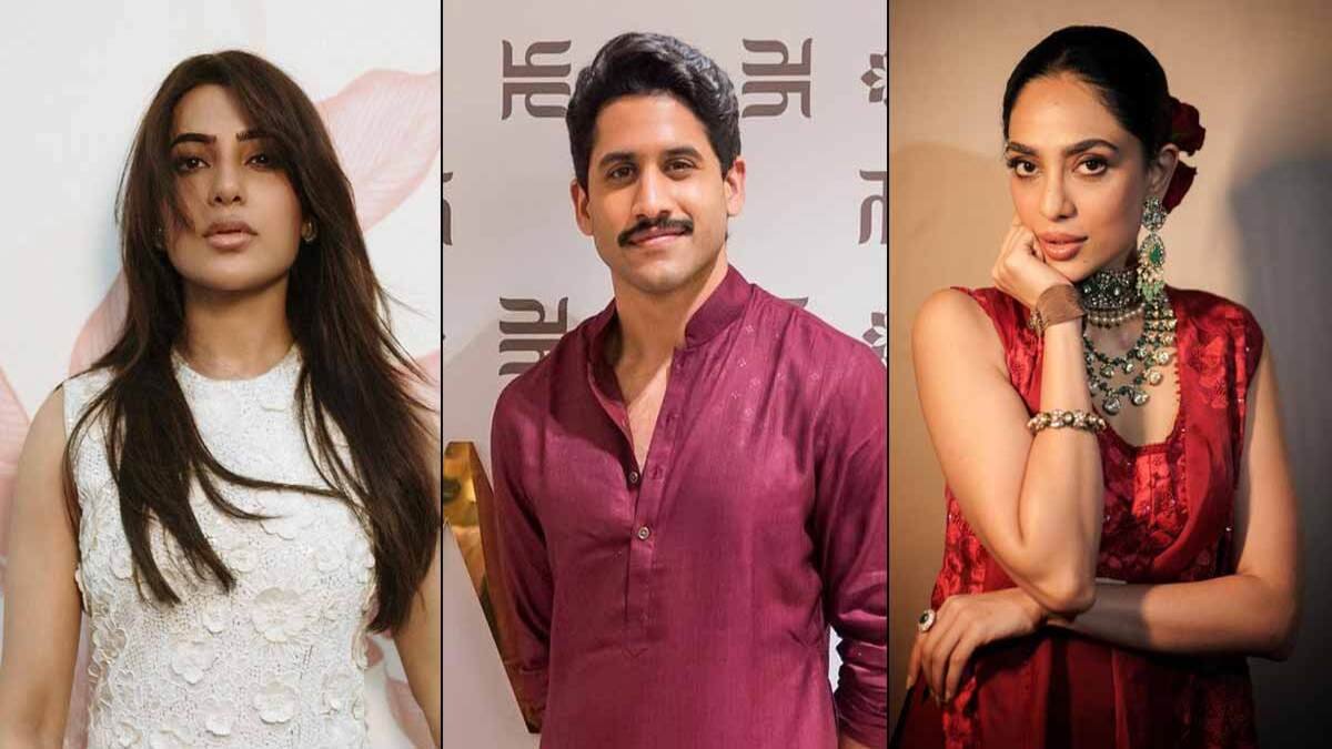 Samantha , Naga Chaitanya and Shobhita Dhulipala
