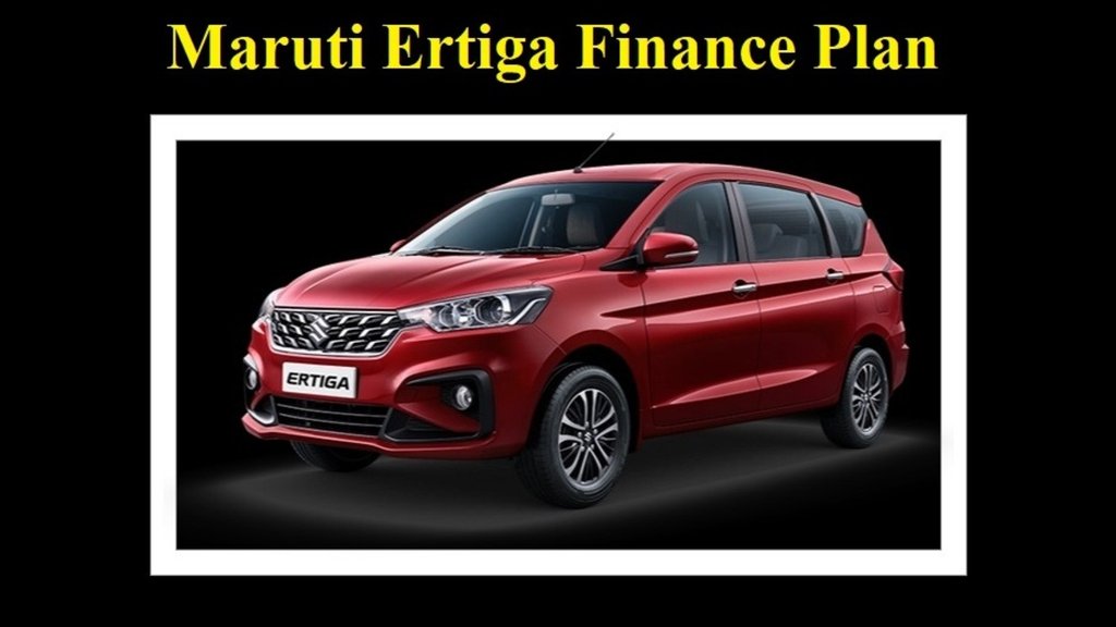 Maruti Ertiga Base Model Finance Plan । Maruti Ertiga Base Model Down Payment Plan । Maruti Ertiga Base Model EMI Plan