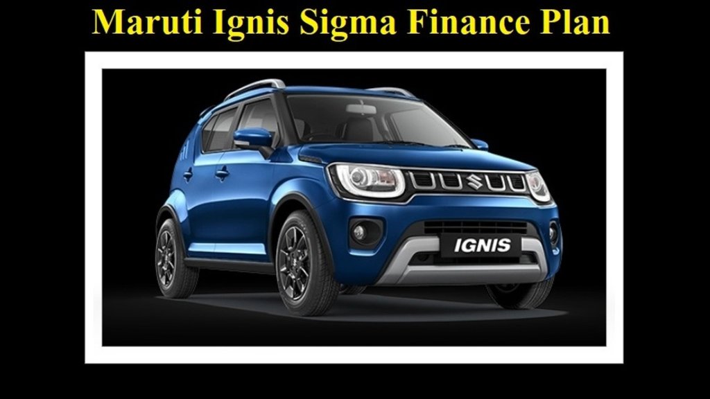 Maruti Ignis Base Model Finance Plan । Maruti Ignis Base Model Down Payment Plan । Maruti Ignis Base Model Monthly EMI Plan