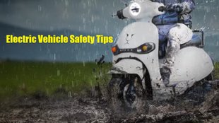 Electric Vehicle Monsoon Tips । Electric Vehicle Tips and Tricks । Electric Vehicle Monsoon Tips and Tricks । Electric Vehicle Monsoon Safety Tips