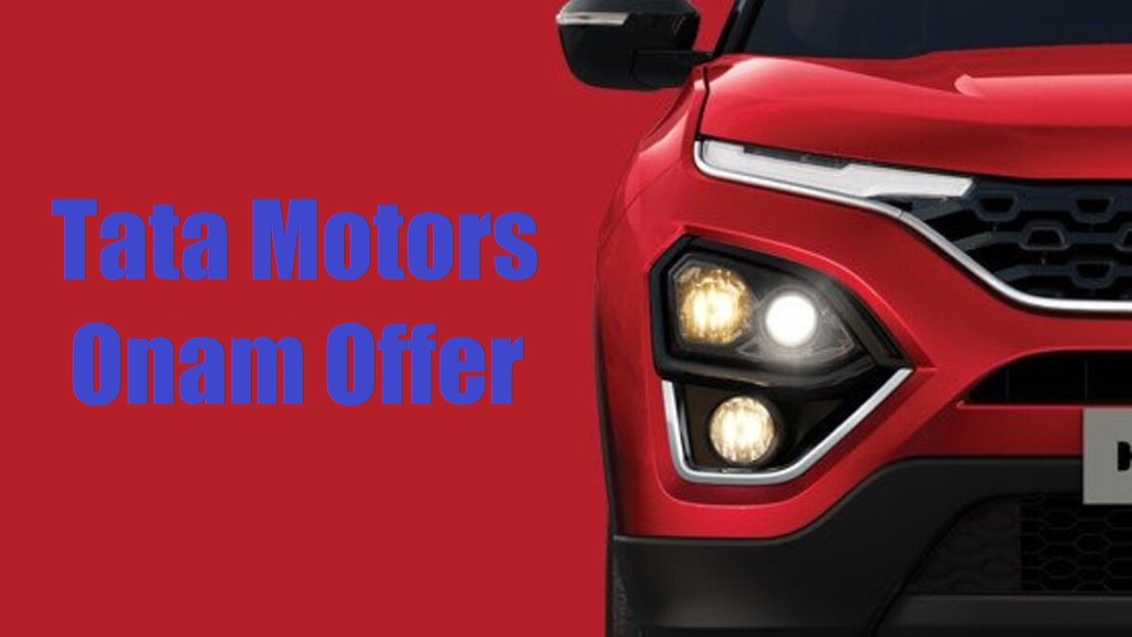 Tata Motors Onam Special Offers । Tata Motors Kerala Onam Offers । Tata Motors New Discount Offers
