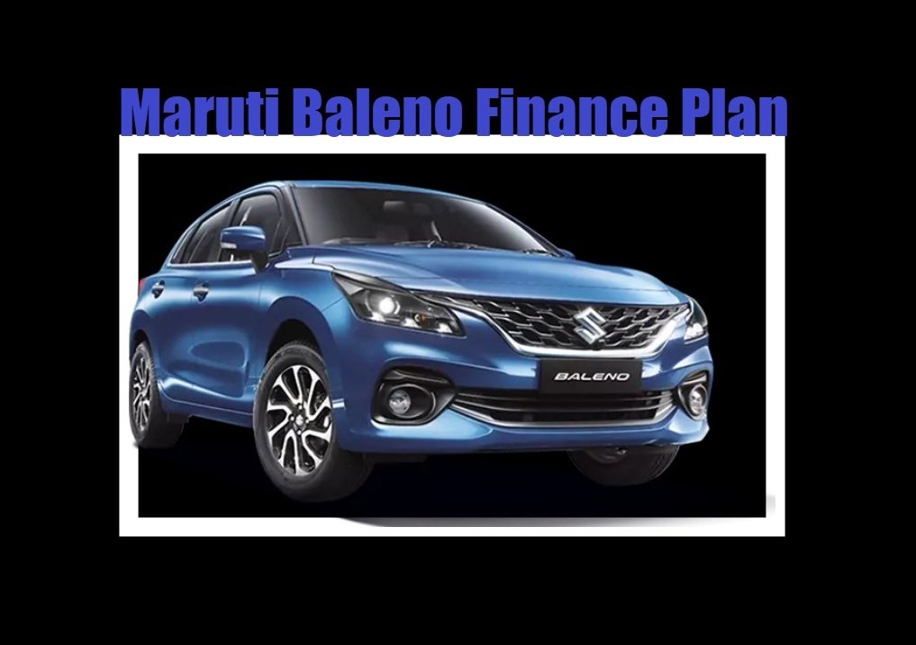Maruti Baleno Base Model Finance Plan । Maruti Baleno Sigma Base Model Down Payment Plan । Maruti Baleno Sigma Base Model EMI Plan
