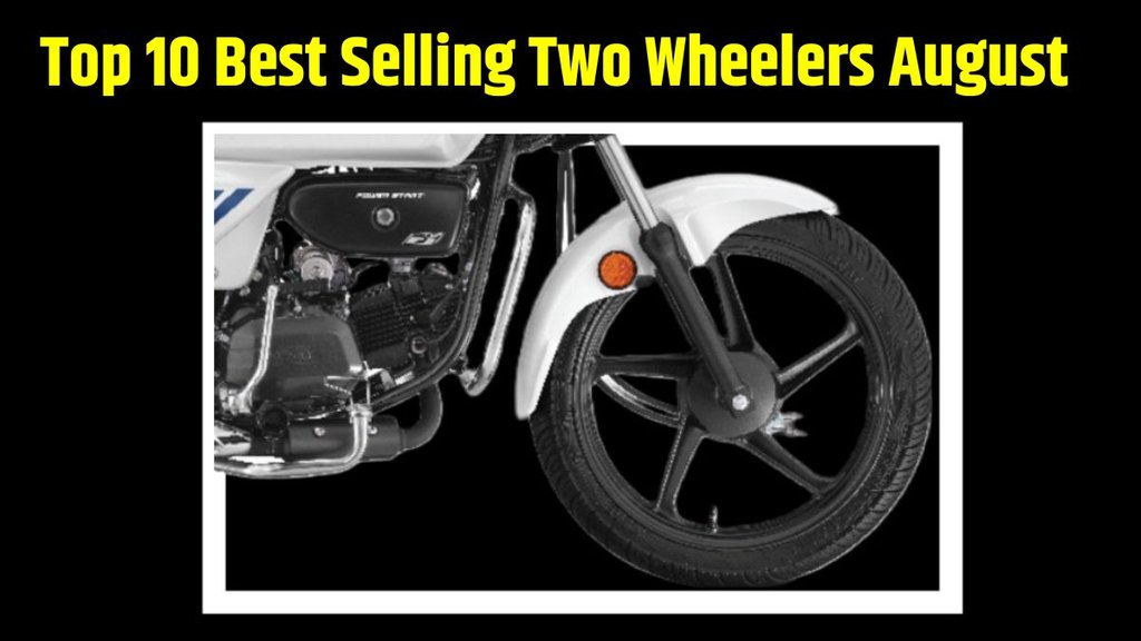 Top 10 Best Selling Two Wheelers August । Best Selling Scooters August । Best Selling Bikes August